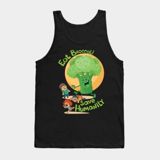 Eat Broccoli Save Humanity Design for Vegetarians Tank Top